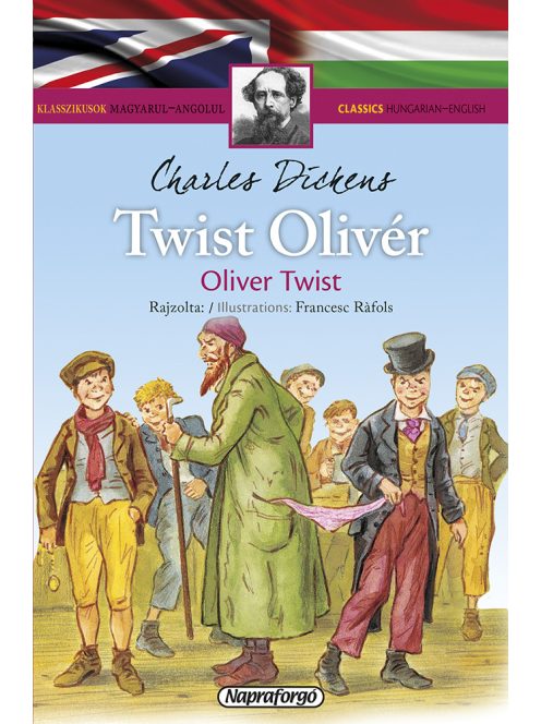 Klasszikusok magyarul-angolul: Twist Oliver -Napraforgó