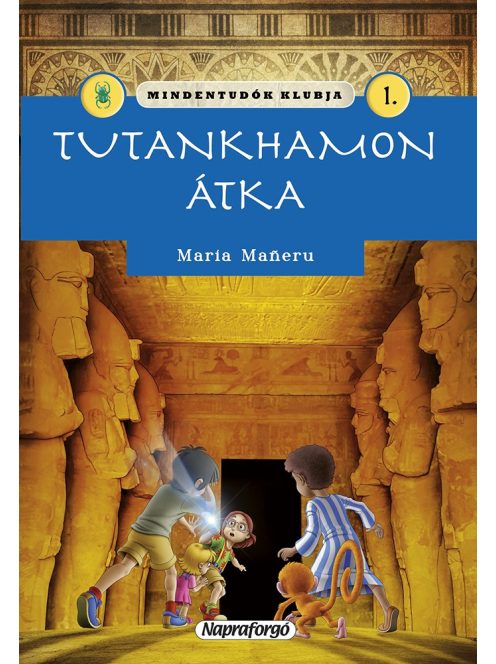 Mindentudók klubja 1.- Tutankhamon átka Napraforgó