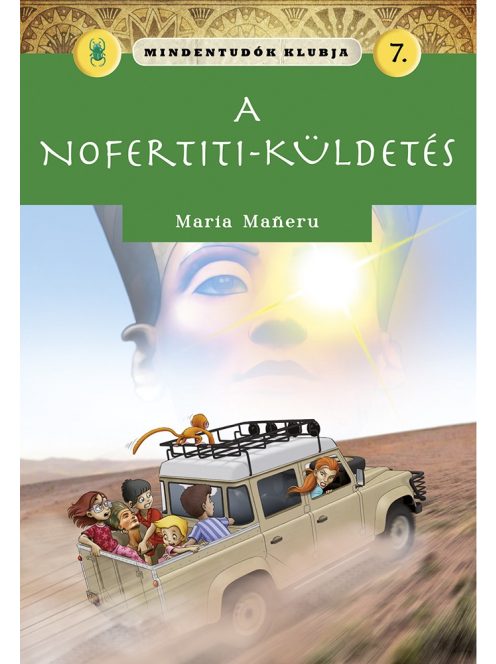 Mindentudók klubja 7.- A Nofertiti-küldetés Napraforgó