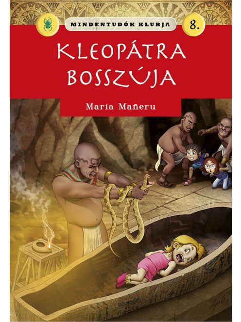 Mindentudók klubja 8.-  Kleopátra bosszúja Napraforgó