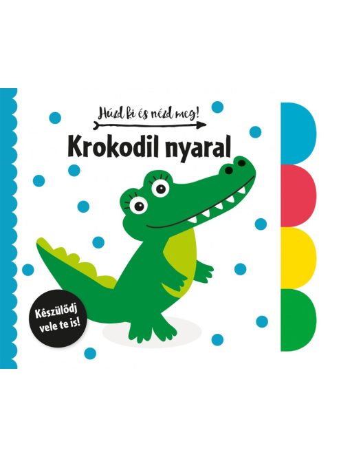 Húzd ki és nézd meg-Krokodil nyaral Napraforgó