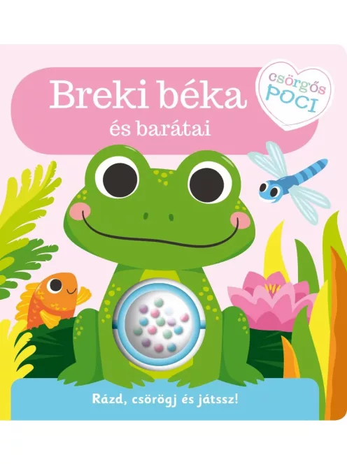 Csörgős poci, Breki béka és barátai Napraforgó