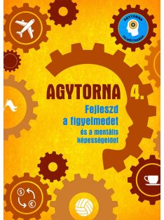   Agytorna 4. - Fejleszd a figyelmedet és a mentális képességeidet (új) Napraforgó