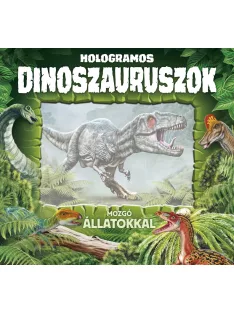 Hologramos dinoszauruszok Napraforgó