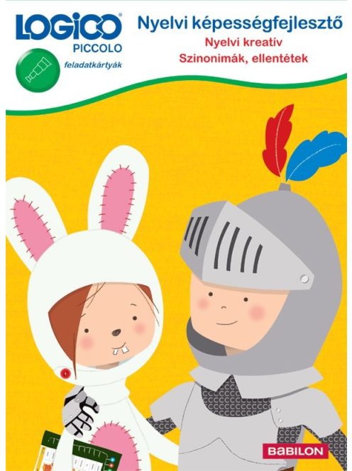Nyelvi képességfejlesztő: Nyelvi kreatív - Szinonimák és ellentétek LOGICO Piccolo